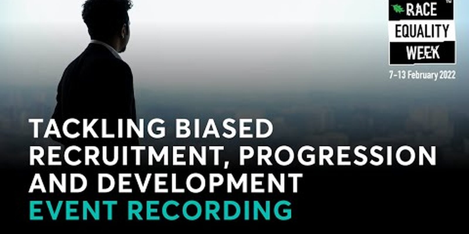 Tackling Biased Recruitment, Progression and Development to Address Race Inequality
